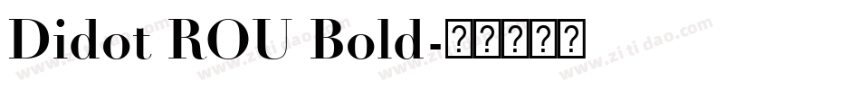 Didot ROU Bold字体转换